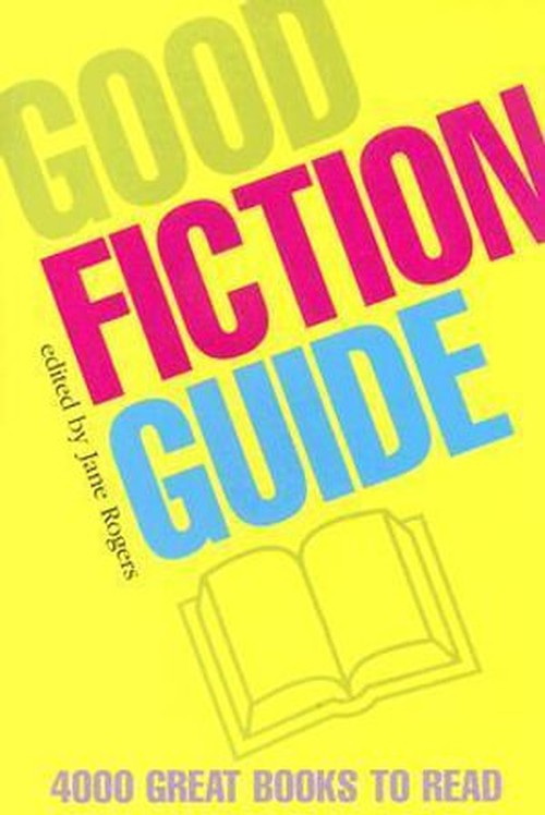 Good Fiction Guide