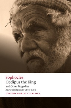 Oedipus the King and Other Tragedies