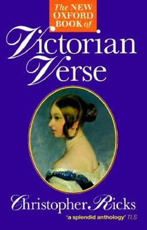 The New Oxford Book of Victorian Verse
