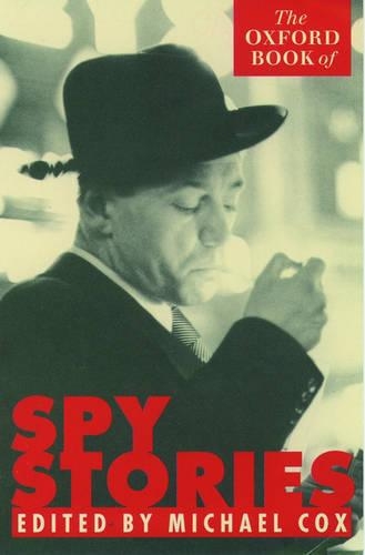 The Oxford Book of Spy Stories