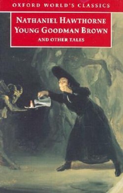 Young Goodman Brown and Other Tales