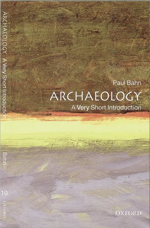 Archaeology: A Very Short Introduction