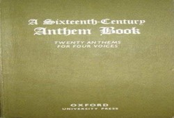 A Sixteenth-Century Anthem Book