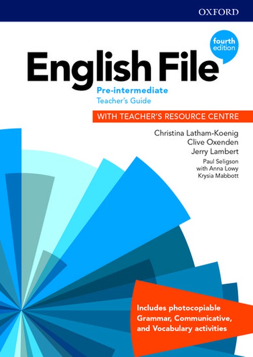 English File: Pre-Intermediate: Teacher's Guide with Teacher's Resource Centre