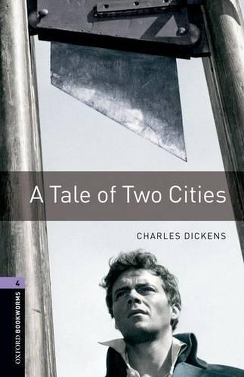 A Oxford Bookworms Library: A Tale of Two Cities