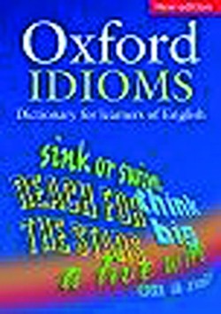 Oxford Dictionary of English Idioms: Paperback