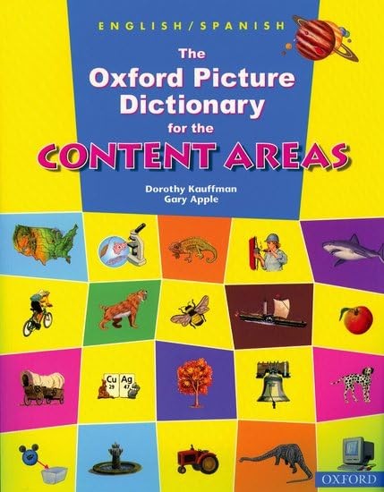 The Oxford Picture Dictionary for the Content Areas English-Spanish Dictionary