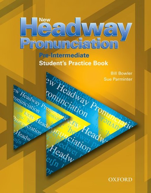 New Headway Pronunciation Course Pre Intermediate Student's Book