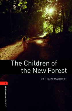 Oxford Bookworms Library: Level 2:: The Children of the New Forest