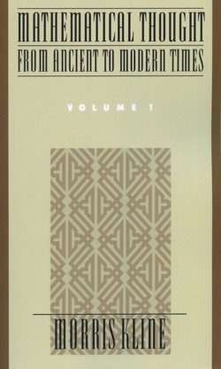 Mathematical Thought from Ancient to Modern Times: Mathematical Thought from Ancient to Modern Times, Volume 1