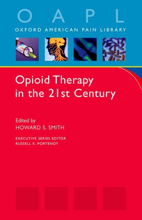 Opioid Therapy in the 21st Century