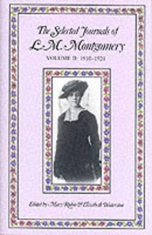 The Selected Journals of L.M. Montgomery