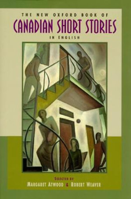 The New Oxford Book of Canadian Short Stories in English