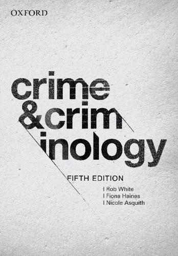 Crime and Criminology 5e