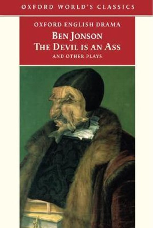 The Devil is an Ass: and Other Plays