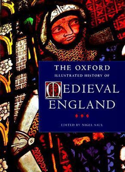 The Oxford Illustrated History of Medieval England