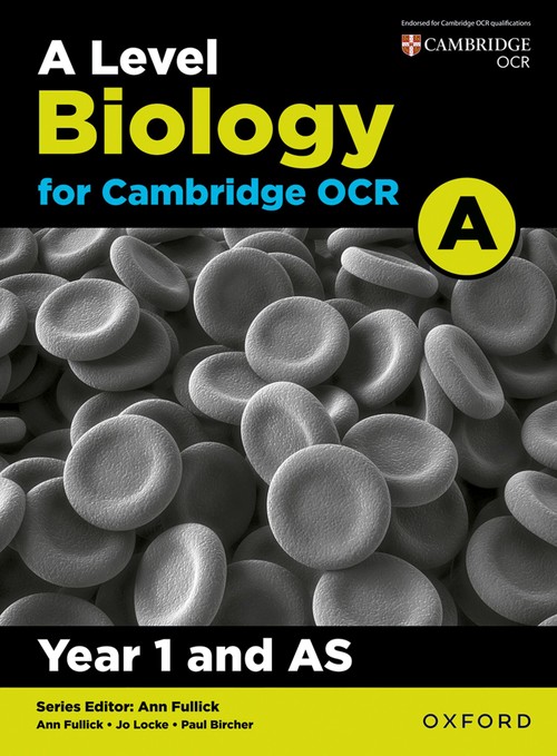 A Level Biology for OCR A: Year 1 and AS