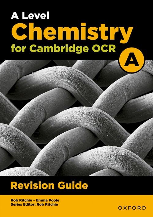 A Level Chemistry for OCR A Revision Guide