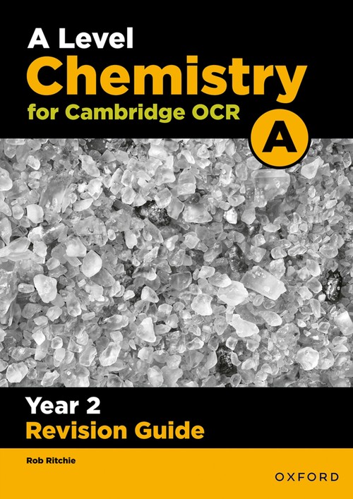 A Level Chemistry for OCR A Year 2 Revision Guide