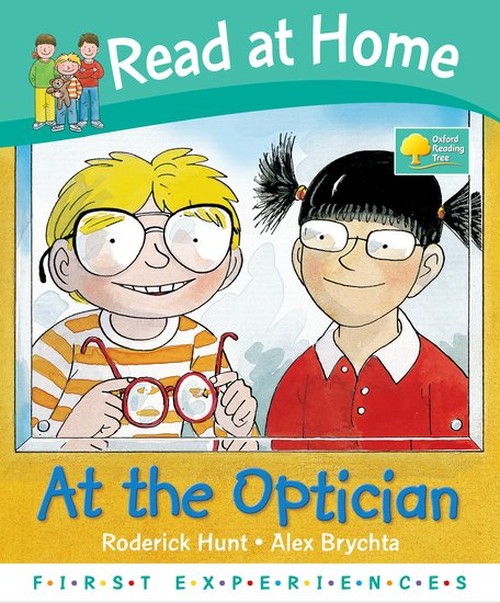 Read at Home: First Experiences: at the Optician