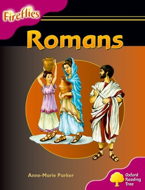 Oxford Reading Tree: Level 10: Fireflies: Romans