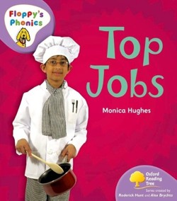 Oxford Reading Tree: Stage 1+: Floppy's Phonics Non-fiction: Top Jobs