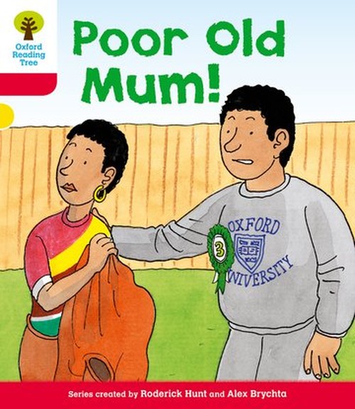 Oxford Reading Tree: Level 4: More Stories A: Poor Old Mum