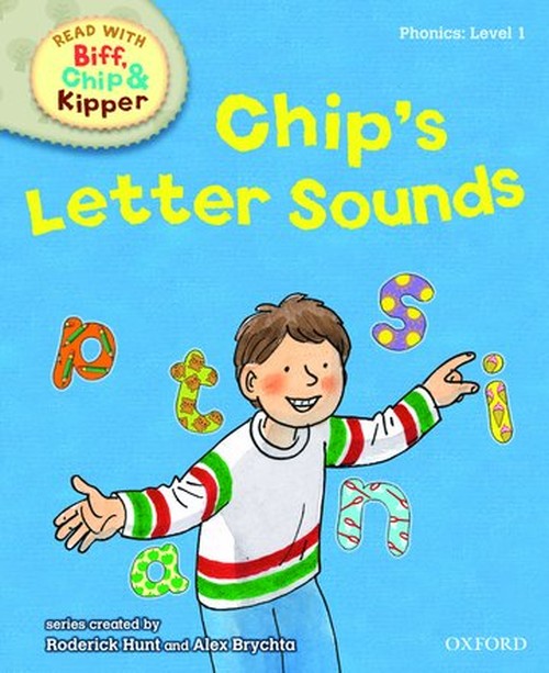 Oxford Reading Tree Read With Biff, Chip, and Kipper: Phonics: Level 1: Chip's Letter Sounds