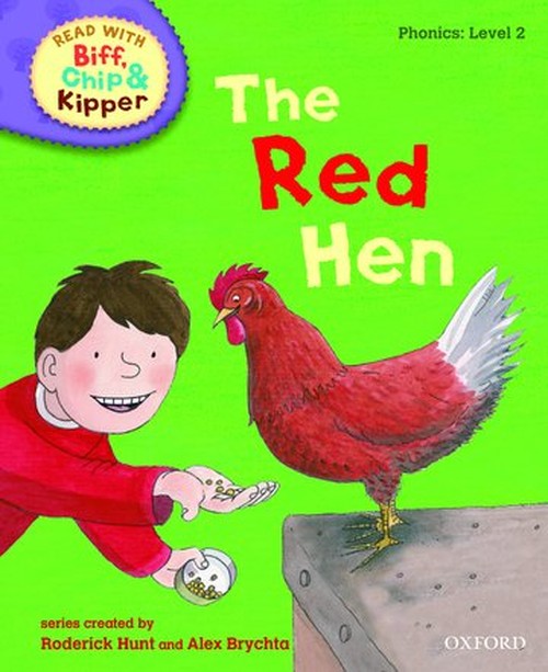 Oxford Reading Tree Read With Biff, Chip, and Kipper: Phonics: Level 2: The Red Hen