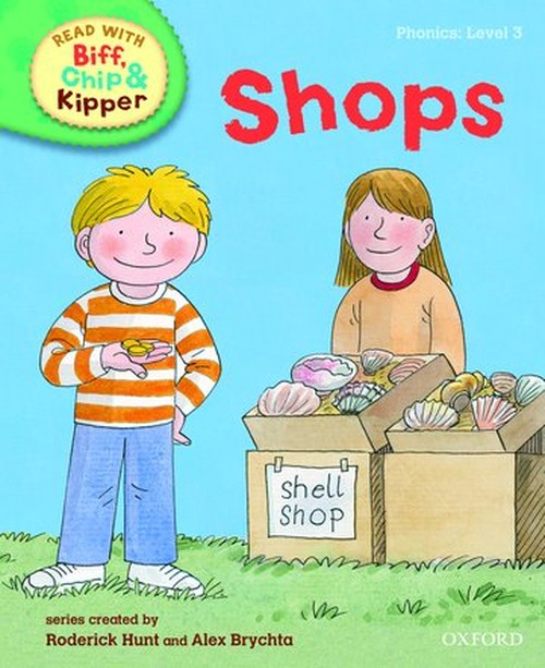 Oxford Reading Tree Read With Biff, Chip, and Kipper: Phonics: Level 3: Shops