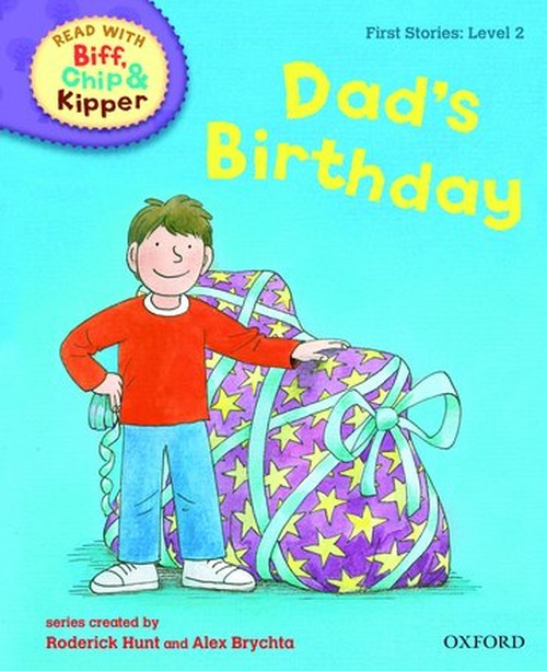 Oxford Reading Tree Read With Biff, Chip, and Kipper: First Stories: Level 2: Dad's Birthday