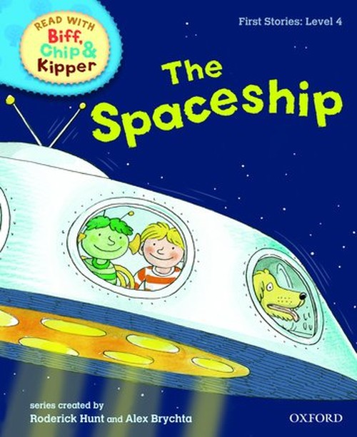Oxford Reading Tree Read With Biff, Chip, and Kipper: First Stories: Level 4: The Spaceship