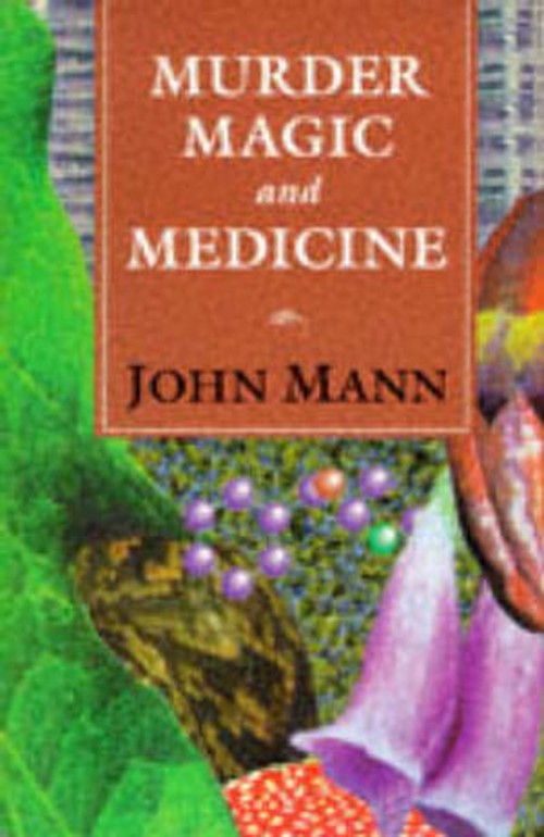 Murder, Magic and Medicine