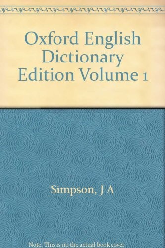 Oxford English Dictionary Edition Volume 1