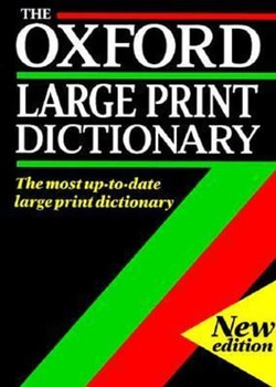 The Oxford Large Print Dictionary