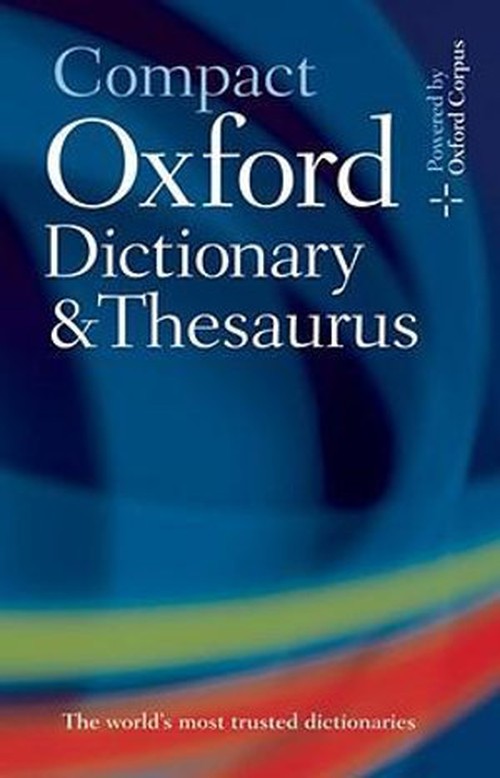 The Compact Oxford Dictionary and Thesaurus