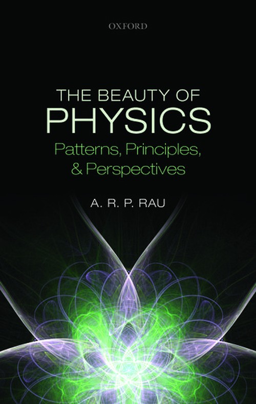 The Beauty of Physics: Patterns, Principles, and Perspectives