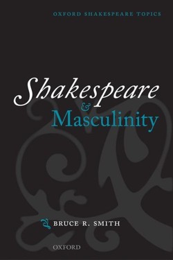 Shakespeare and Masculinity