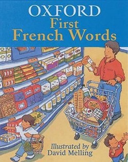 OXFORD FIRST FRENCH WORDS