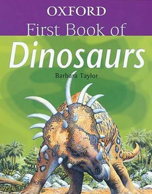 Oxford First Book of Dinosaurs