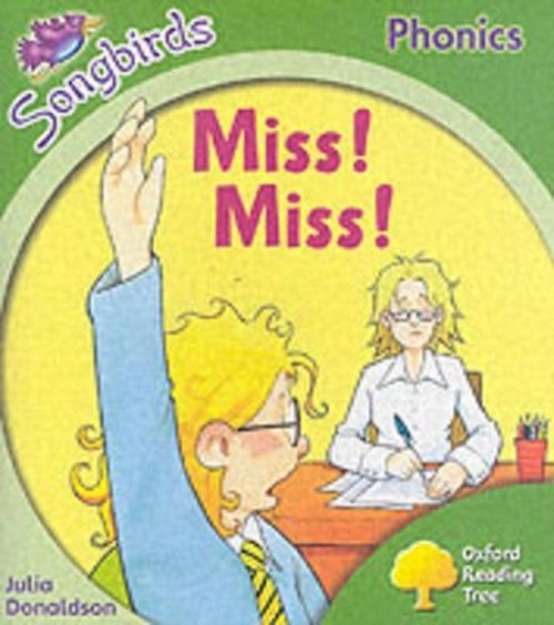 Oxford Reading Tree: Stage 2: Songbirds: Miss, Miss!