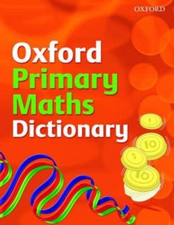 OXFORD PRIMARY MATHS DICTIONARY