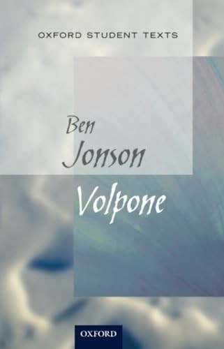 Oxford Student Texts: Volpone