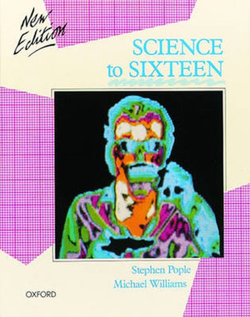 Science to Sixteen : GCSE Edition