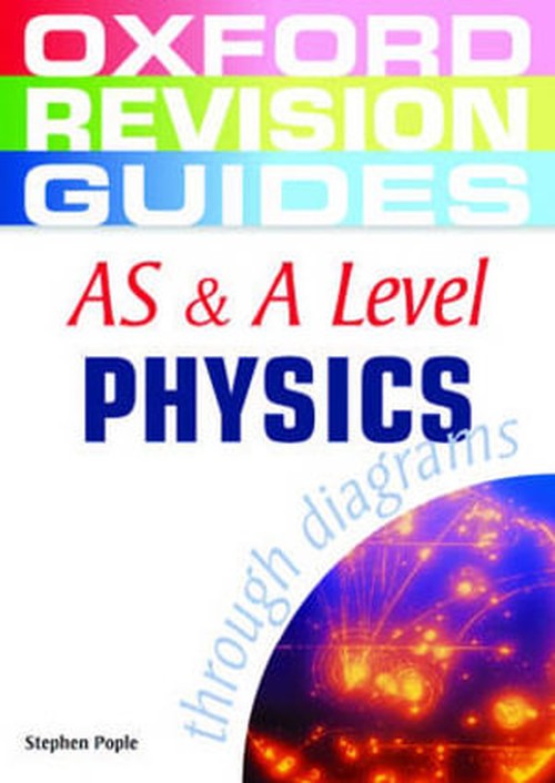 AS and A Level Physics Through Diagrams