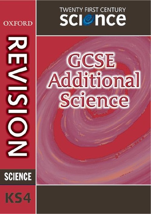 Twenty First Century Science: GCSE Additional Science Revision Guide