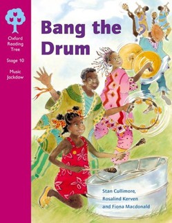 Oxford Reading Tree: Stage 10: Music Jackdaws: Bang the Drum
