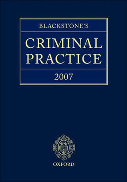 Blackstone's Criminal Practice 2007