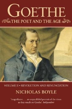 Goethe: Revolution and Renunciation, 1790-1803 v.2
