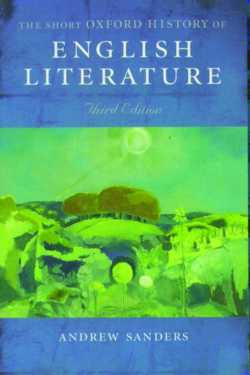 The Short Oxford History of English Literature